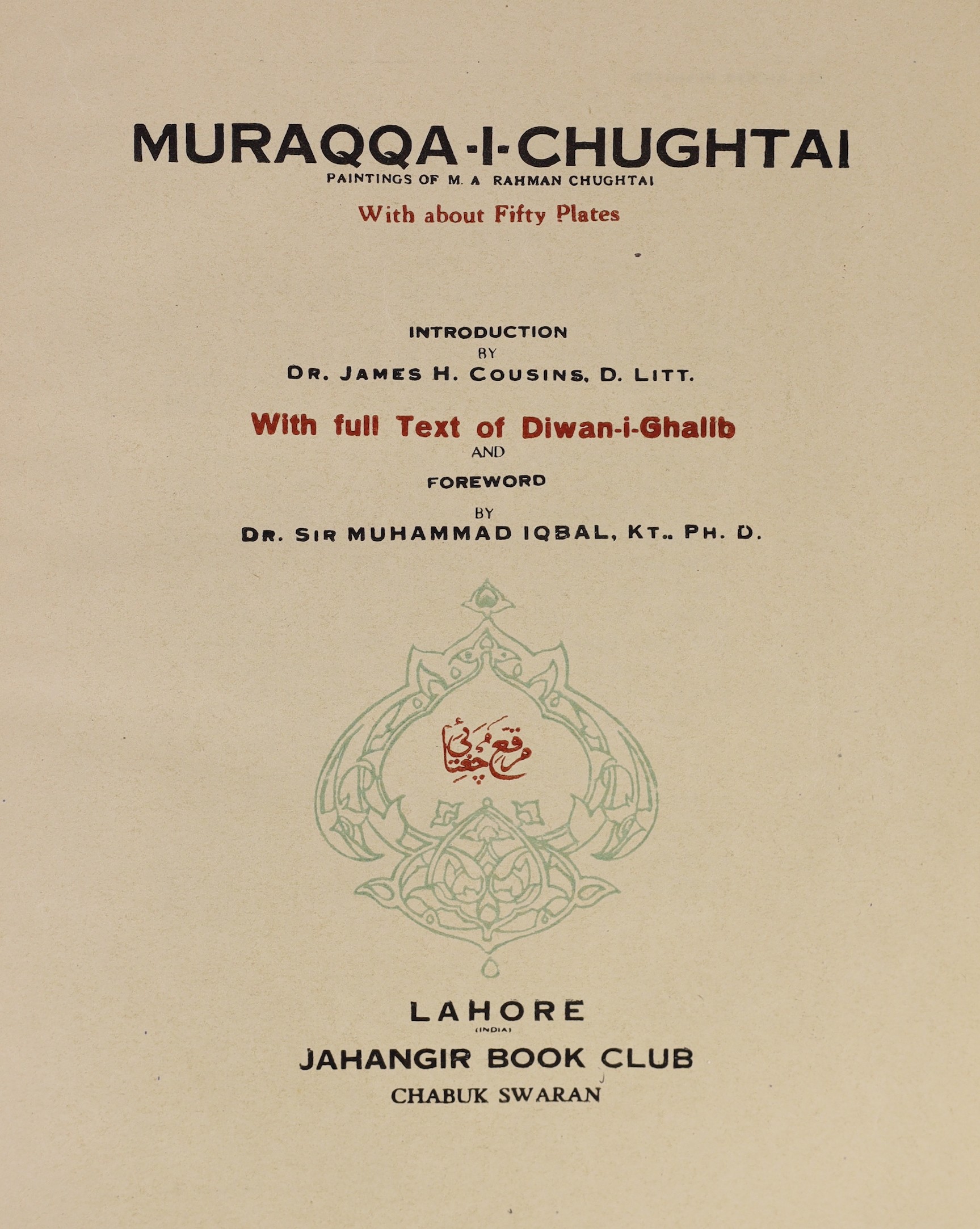 [Abdur Rahman Chughtai; Mirza Asadullah Khan Ghalib] - Muraqqa-I-Chughtai Paintings of M A Rahman Chughtai, 4to, original leather textured, decorated cloth binding, gilt, with 26 tissue guarded plates, mostly coloured, J
